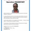 Police are offering up to $50 000 reward in Operation Frankfort 