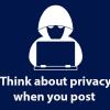 Think about privacy when you post